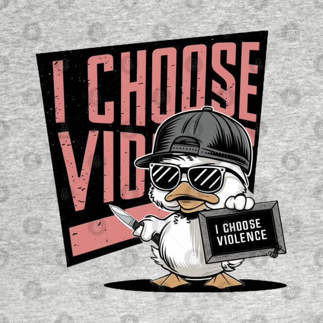 i choose violence by Moulezitouna